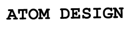 ATOM DESIGN trademark