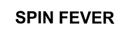 SPIN FEVER trademark