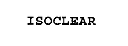 ISOCLEAR trademark