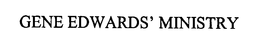 GENE EDWARDS' MINISTRY trademark