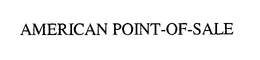 AMERICAN POINT-OF-SALE trademark