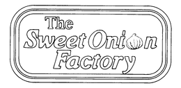 THE SWEET ONION FACTORY trademark