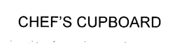 CHEF'S CUPBOARD trademark
