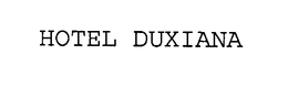 HOTEL DUXIANA trademark