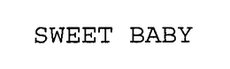 SWEET BABY trademark