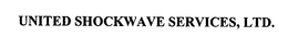 UNITED SHOCKWAVE SERVICES, LTD. trademark
