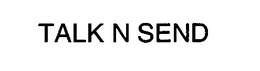 TALK N SEND trademark
