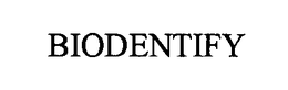 BIODENTIFY trademark