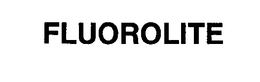 FLUOROLITE trademark