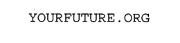 YOURFUTURE.ORG trademark
