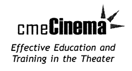 CMECINEMA EFFECTIVE EDUCATION AND TRAINING IN THE THEATER trademark