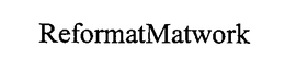 REFORMAT MATWORK trademark