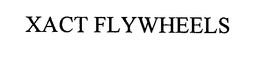 XACT FLYWHEELS trademark