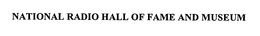 NATIONAL RADIO HALL OF FAME AND MUSEUM trademark
