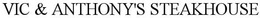 VIC & ANTHONY'S STEAKHOUSE trademark