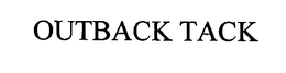 OUTBACK TACK trademark