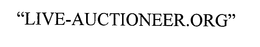 "LIVE-AUCTIONEER.ORG" trademark