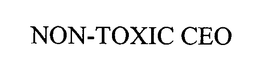 NON-TOXIC CEO trademark