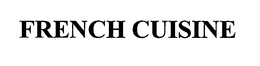 FRENCH CUISINE trademark
