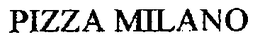 PIZZA MILANO trademark