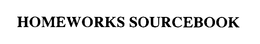 HOMEWORKS SOURCEBOOK trademark