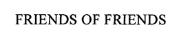 FRIENDS OF FRIENDS trademark