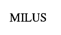 MILUS trademark