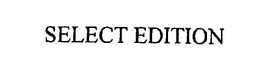 SELECT EDITION trademark