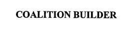 COALITION BUILDER trademark