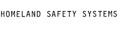 HOMELAND SAFETY SYSTEMS trademark