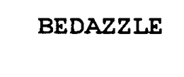 BEDAZZLE trademark