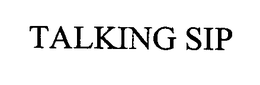 TALKING SIP trademark