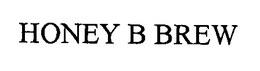 HONEY B BREW trademark