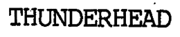 THUNDERHEAD trademark
