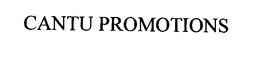 CANTU PROMOTIONS trademark