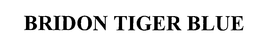 BRIDON TIGER BLUE trademark