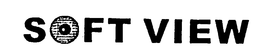 SOFT VIEW trademark