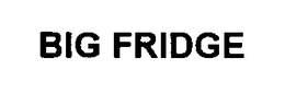BIG FRIDGE trademark