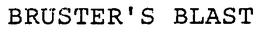 BRUSTER'S BLAST trademark