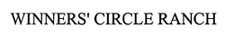 WINNERS' CIRCLE RANCH trademark