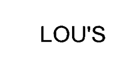 LOU'S trademark