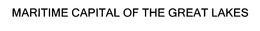 MARITIME CAPITAL OF THE GREAT LAKES trademark
