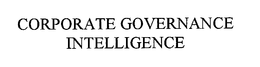 CORPORATE GOVERNANCE INTELLIGENCE trademark
