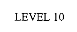 LEVEL 10 trademark
