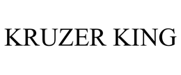 KRUZER KING trademark