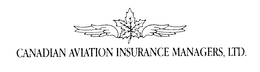 CANADIAN AVIATION INSURANCE MANAGERS, LTD. trademark