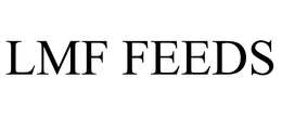 LMF FEEDS trademark