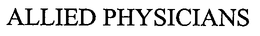 ALLIED PHYSICIANS trademark
