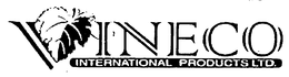 VINECO INTERNATIONAL PRODUCTS LTD. trademark