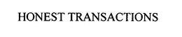 HONEST TRANSACTIONS trademark